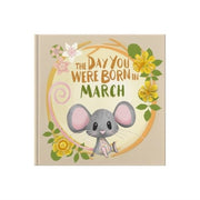 Day You Were Born In March