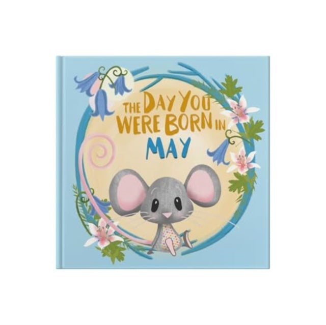 Day You Were Born In May