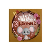 Day You Were Born In November