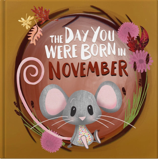 Day You Were Born In November