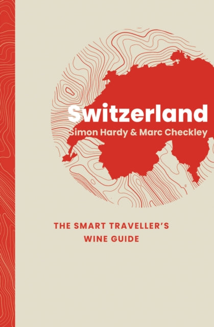 Switzerland/smart Travellers Wine Guide