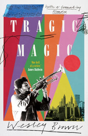 Tragic Magic By Brown, Wesley