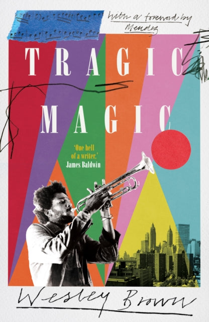 Tragic Magic By Brown, Wesley
