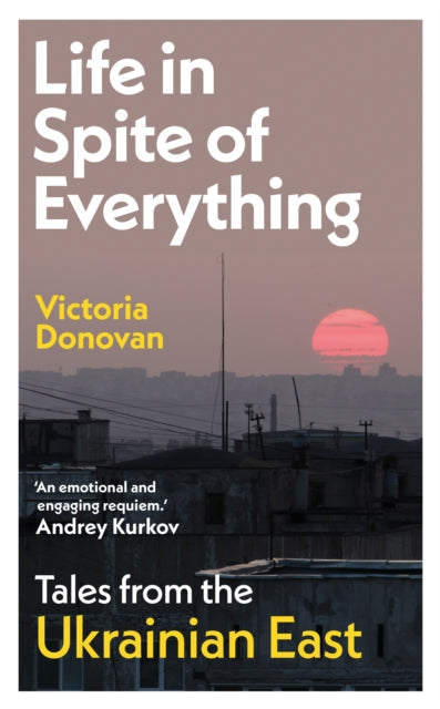 Life In Spite Of Everything