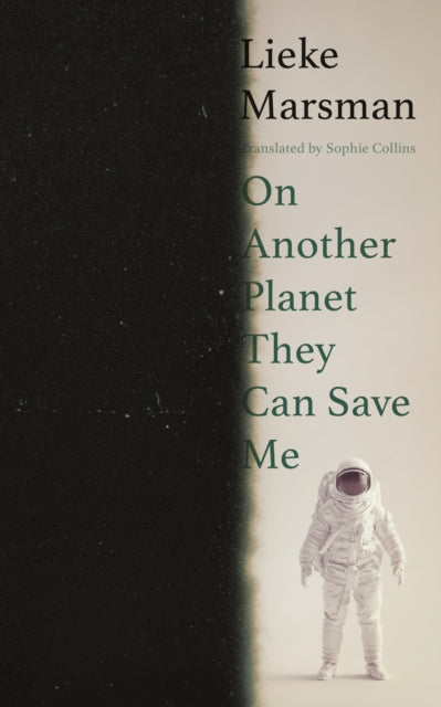 On Another Planet They Can Save Me By Marsman, Lieke