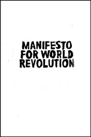 Manifesto For World Revolution