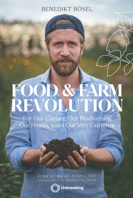 Food & Farm Revolution By Bosel, Benedikt