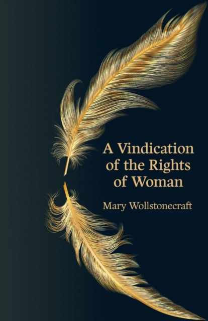 Vindication Of The Rights Of Woman By Wollstonecraft, Mary