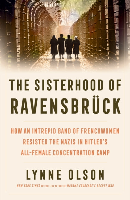 Sisterhood Of Ravensbruck