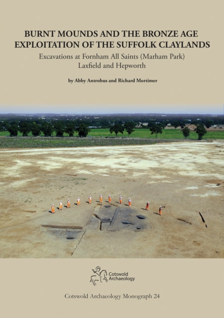 Burnt Mounds & The Bronze Age Exploitati