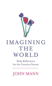 Imagining The World By Mann, John