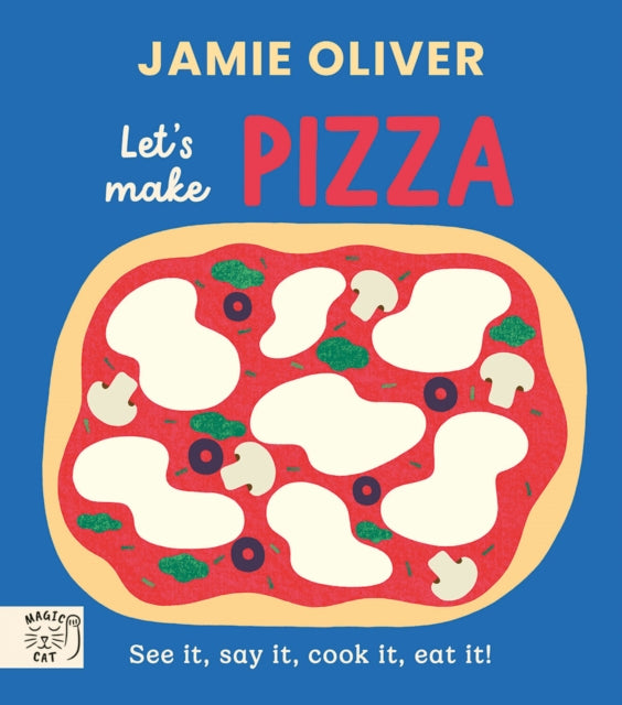 Jamie Oliver Lets Make Pizza