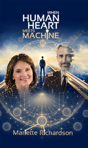 When Human Heart Meets Machine By Richardson, Mariette