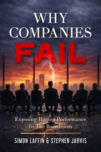 Why Companies Fall By Laffin, Simon