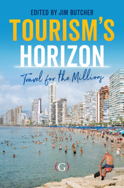 Tourism's Horizon: Travel For The Millio