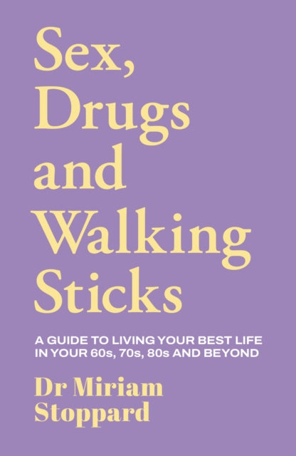 Sex Drugs & Walking Sticks