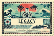 Legacy A Missionarys Life