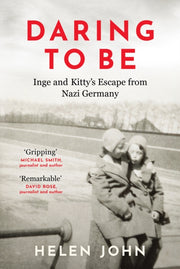 Daring To Be: Inge And Kitty's Escape Fr