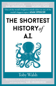 Shortest History Of Ai By Walsh, Toby