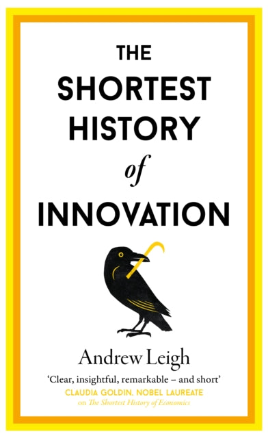 Shortest History Of Innovation By Leigh, Andrew