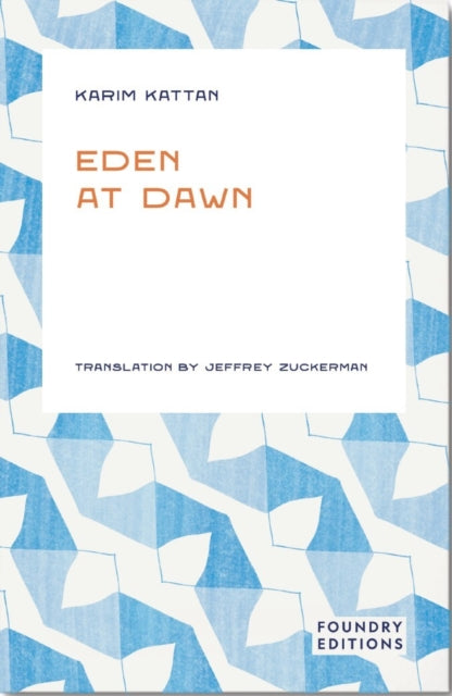 Eden At Dawn By Kattan, Karim