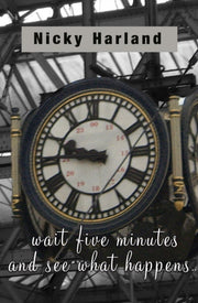 Wait Five Minutes & See What Happens