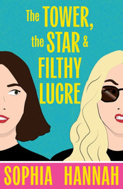Tower The Star & Filthy Lucre By Hannah, Sophia