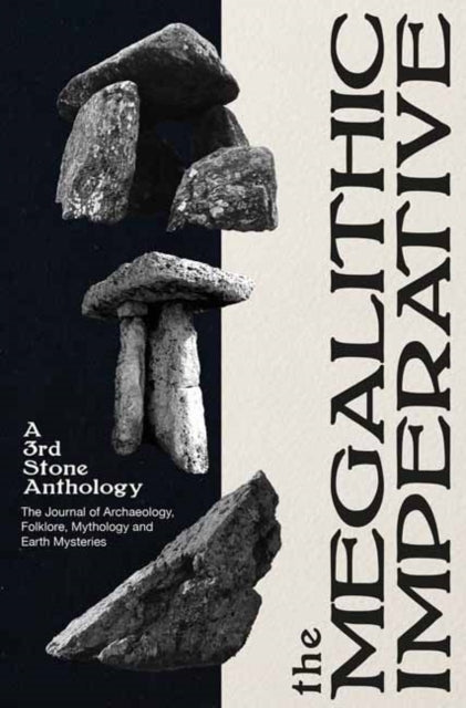 Megalithic Imperative A Third Stone Anth By Mortimer, Neil