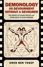 Demonology As Devourment/a Devourer By Yosef, Oren Ben
