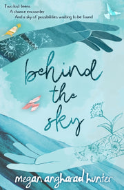 Behind The Sky By Hunter, Megan A
