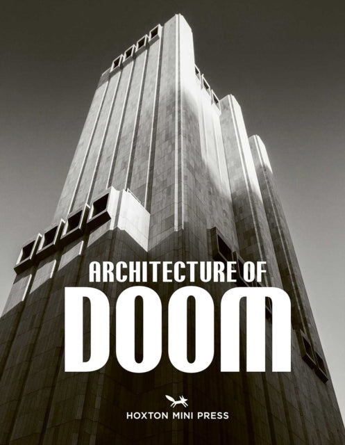 Architecture Of Doom By Hoxton Mini Press