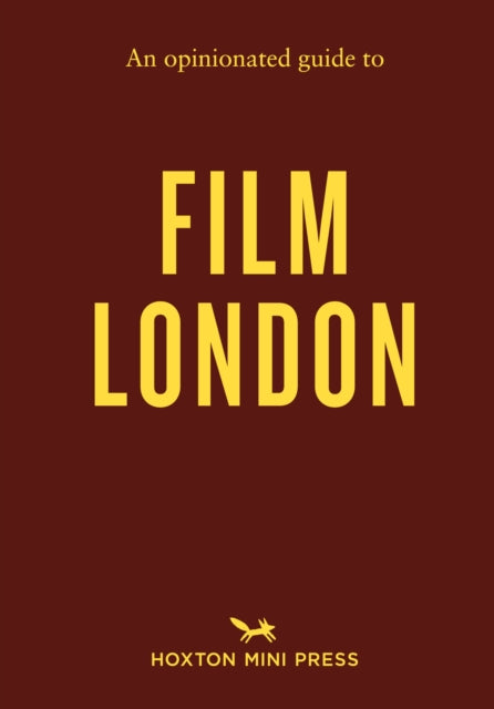 Opinionated Guide To Film London By Smith, Nigel