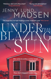 Under The Blazing Sun