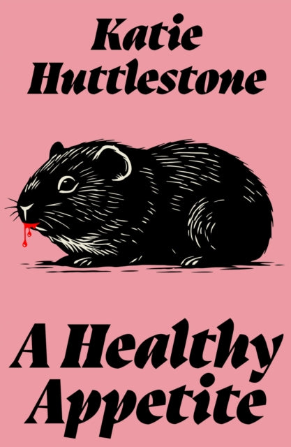 Healthy Appetite By Huttlestone, Katie