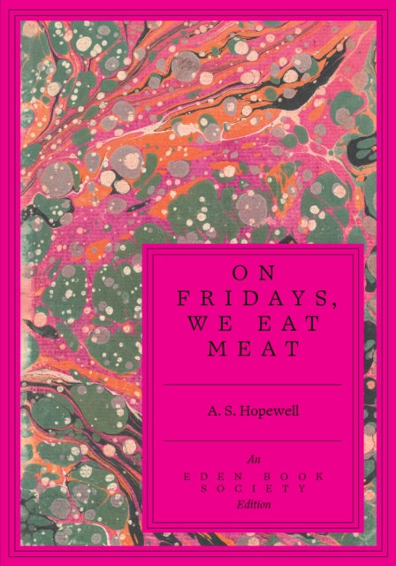 On Fridays We Eat Meat