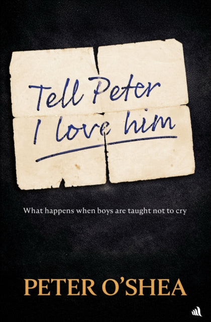 Tell Peter I Love Him By O'shea, Peter