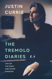 Tremolo Diaries By Currie, Justin