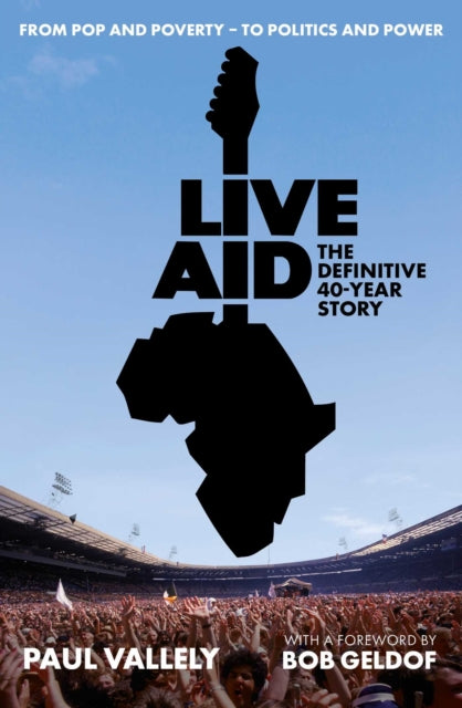 Live Aid Ha By Paul Vallely