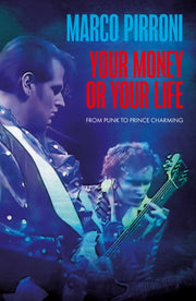 Your Money Or Your Life By Pirroni, Marco