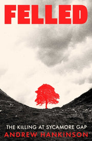 Felled Ha By Andrew Hankinson