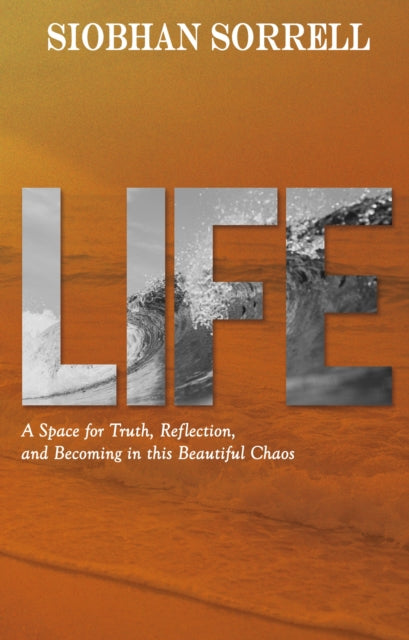 Life By Sorrell, Siobhan