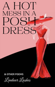 Hot Mess In A Posh Dress By Lashes, Linduur