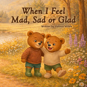When I Feel Mad Sad Or Glad By Wilkie, Yasmin