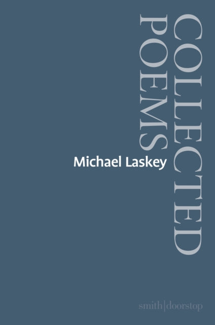 Michael Laskey Collected Poems