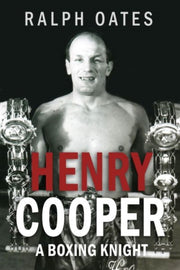 Sir Henry Cooper A Boxing Knight