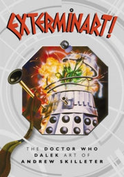 Exterminart The Doctor Who Art Of Andrew By Skilleter, Andrew