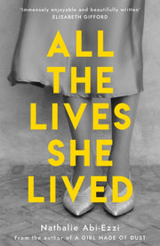 All The Lives She Lived By Abi-ezzi, Nathalie