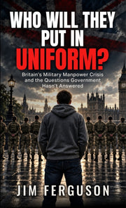 Who Will They Put In Uniform? By Ferguson, Jim