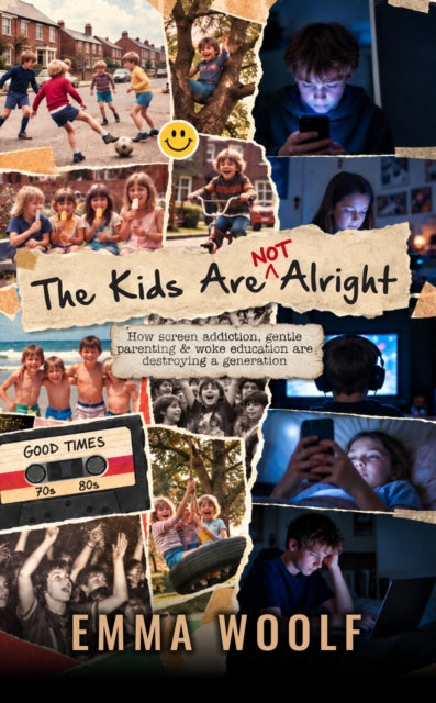 Kids Are Alright By Woolf, Emma