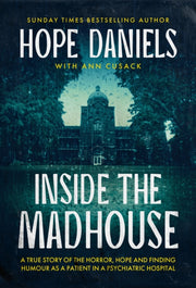 Inside The Madhouse By Daniels, Hope